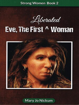 cover image of Eve, the First (Liberated) Woman